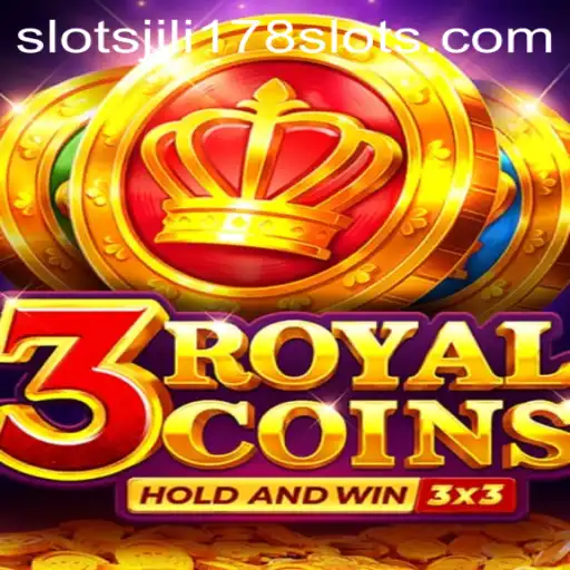 Explore the Exciting World of 3RoyalCoins at Jili178 Slots