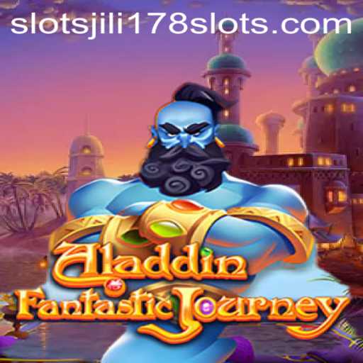 Exploring the Adventure and Magic of Aladdin and Jili178 Slots