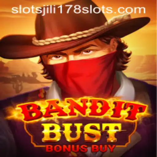 Exploring BanditBustBonusBuy in the World of jili178 Slots