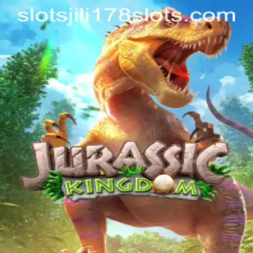 Exploring JurassicKingdom and Jili178 Slots