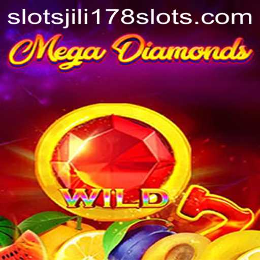 Discover the Thrills of MegaDiamond with Jili178 Slots